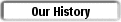 Our History
